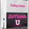 ZipTraderU Trading Course – ZipTraderU