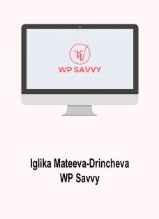 Iglika Mateeva-Drincheva – WP Savvy