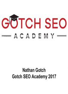 Nathan Gotch – Gotch SEO Academy 2017
