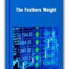 The Feathers Weight – Feibel Trading
