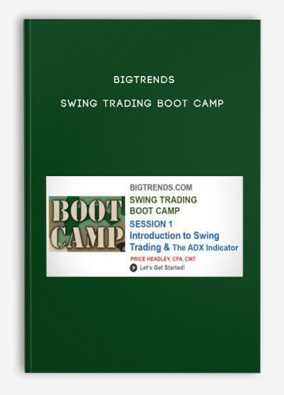 Bigtrends – Swing Trading Boot Camp