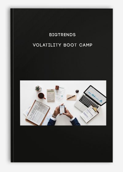 Bigtrends – Volatility Boot Camp