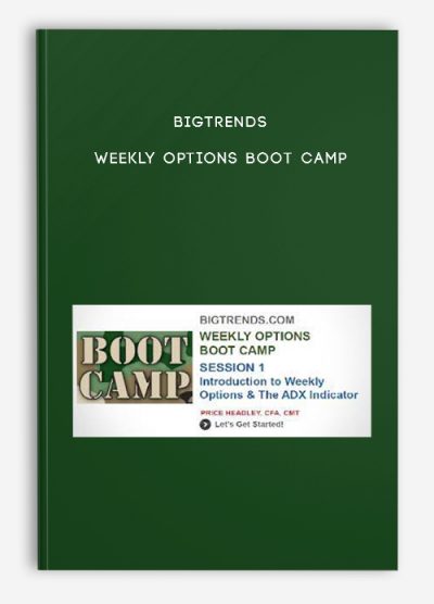Bigtrends – Weekly Options Boot Camp