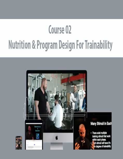 Course 02 Nutrition & Program Design For Trainability