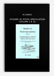 H.J.Wolf – Studies in Stock Speculation (Volume I & II)