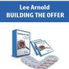 Lee Arnold – BUILDING THE OFFER