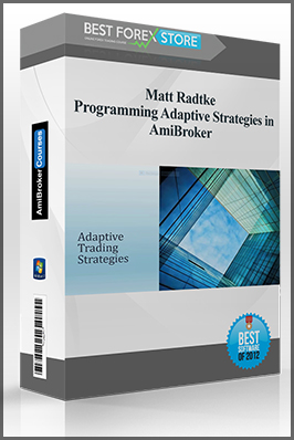 Matt Radtke – Programming Adaptive Strategies in AmiBroker