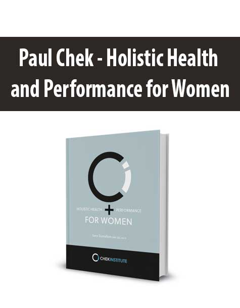 Paul Chek – Holistic Health and Performance for Women
