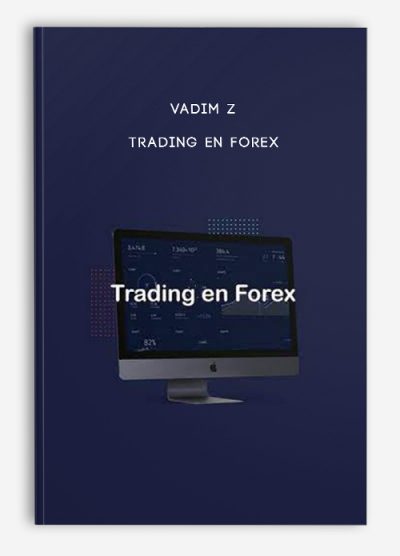 Vadim Z – Trading En FOREX