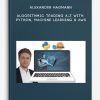 Alexander Hagmann – Algorithmic Trading A-Z with Python, Machine Learning & AWS