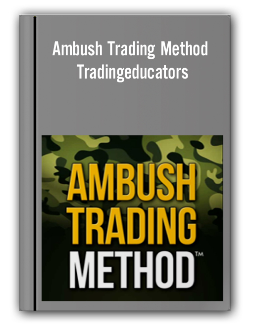 Ambush Trading Method by Trading Educators