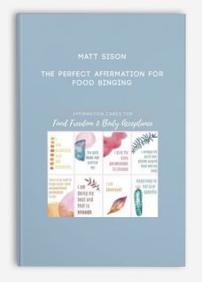 Matt Sison – The Perfect Affirmation For Food Binging