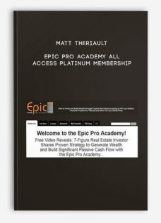 Matt Theriault – Epic Pro Academy All Access Platinum Membership