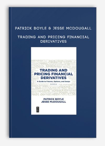 Patrick Boyle & Jesse McDougall – Trading and Pricing Financial Derivatives