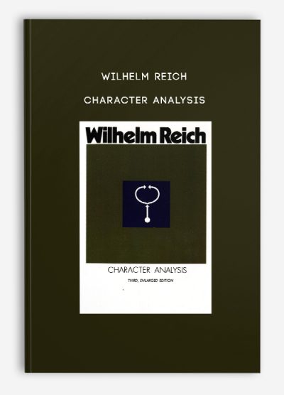 Wilhelm Reich – Character Analysis