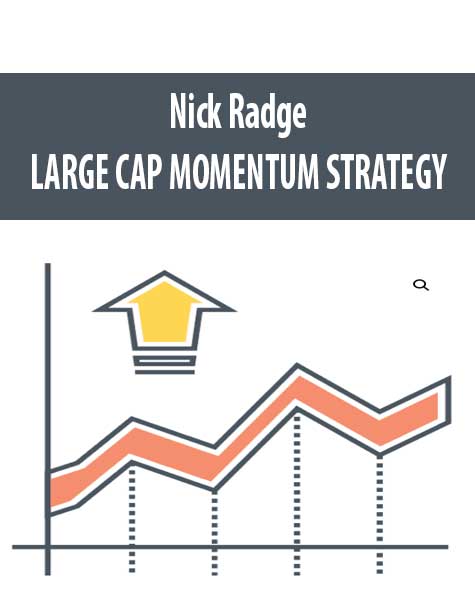 Nick Radge – LARGE CAP MOMENTUM STRATEGY
