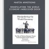 Martin Armstrong – Manipulating the World Economy – Hardcover Book
