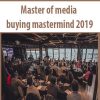 Master of media buying mastermind 2019