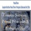 PrimalThrive – Complete Nutrition Primal Thrive’s Principles & Barbarian Diet (Elite)