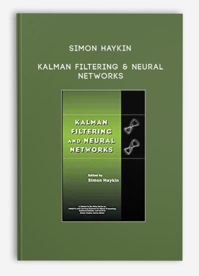 Simon Haykin – Kalman Filtering & Neural Networks