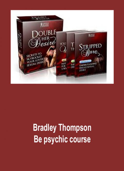 Bradley Thompson – Be psychic course