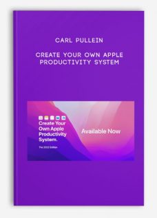 Carl Pullein – Create Your Own Apple Productivity System