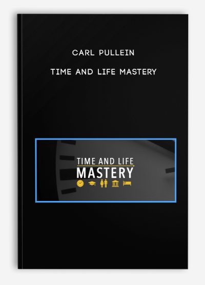 Carl Pullein – Time And Life Mastery