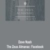Dave Nash – The Zeus Almanac Facebook Ads Strategy Complete Guide