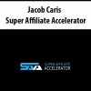 Jacob Caris – Super Affiliate Accelerator