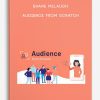 Shane Melaugh – Audience From Scratch
