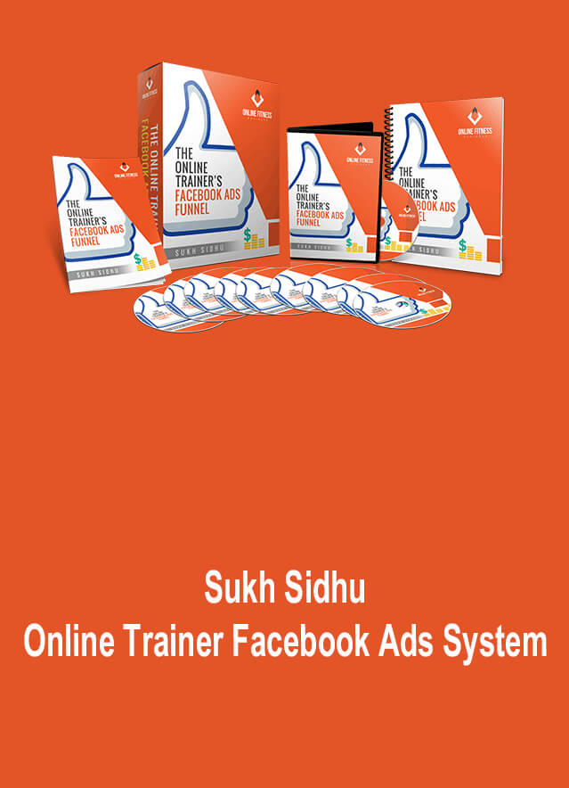 Sukh Sidhu – Online Trainer Facebook Ads System