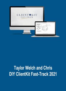 Taylor Welch and Chris – DIY ClientKit Fast-Track 2021