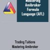 Trading Tuitions – Mastering Amibroker Formula Language (AFL)