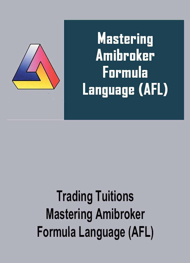 Trading Tuitions – Mastering Amibroker Formula Language (AFL)
