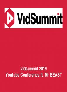 Vidsummit 2019 – Youtube Conference ft. Mr BEAST