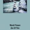 Wendi Friesen – Zen Of Thin