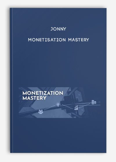 Jonny – Monetisation Mastery
