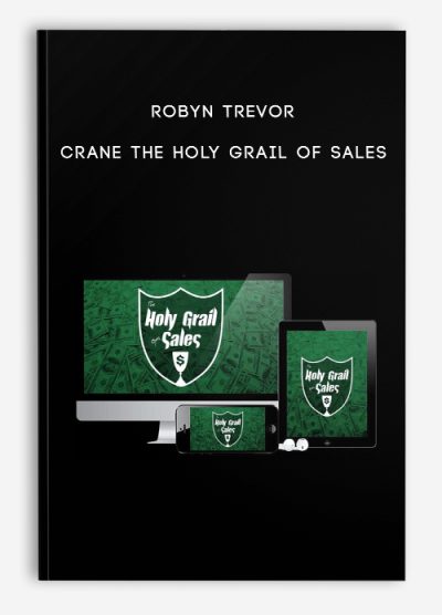 Robyn Trevor – Crane The Holy Grail Of Sales