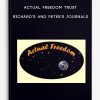 Actual Freedom Trust – Richard’s and Peter’s Journals
