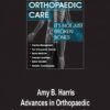 Amy B. Harris – Advances in Orthopaedic Care: It’s Not Just Broken Bones