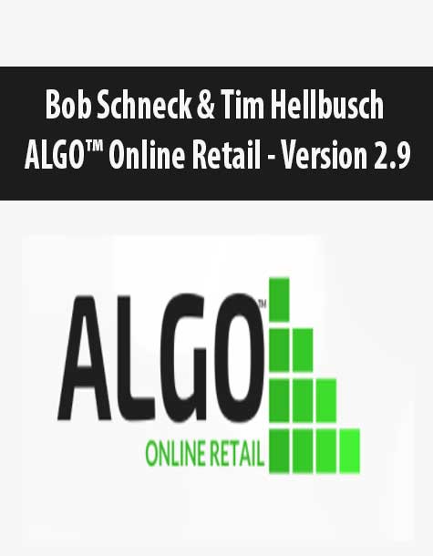 Bob Schneck & Tim Hellbusch – ALGO™ Online Retail – Version 2.9