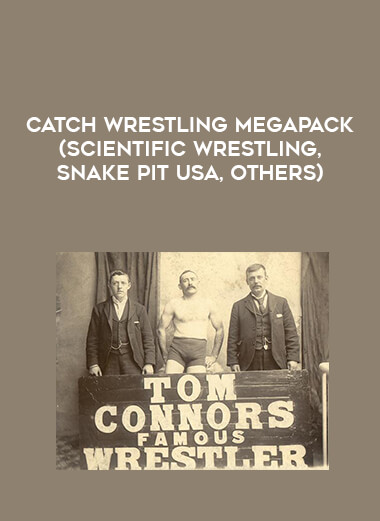 Catch Wrestling Megapack (Scientific Wrestling, Snake Pit USA, others)