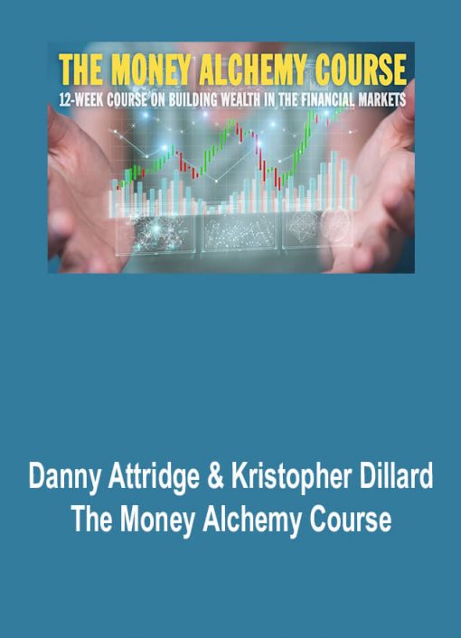 Danny Attridge & Kristopher Dillard – The Money Alchemy Course