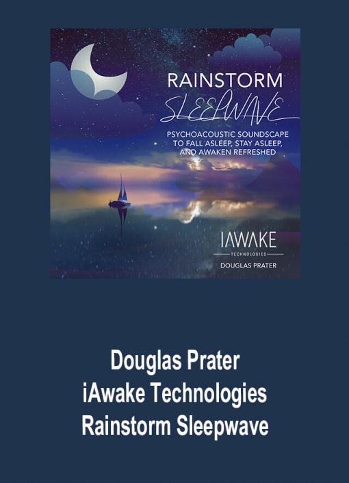 Douglas Prater – iAwake Technologies – Rainstorm Sleepwave
