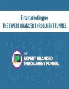 Elitemarketingpro – THE EXPERT BRANDED ENROLLMENT FUNNEL