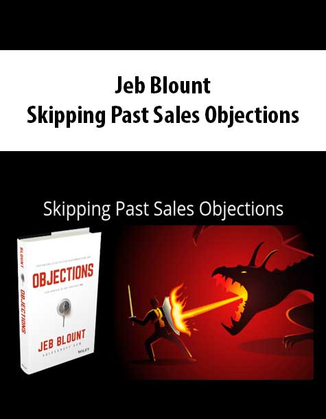 Jeb Blount – Skipping Past Sales Objections