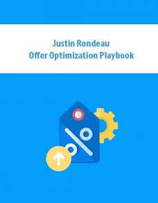 Justin Rondeau – Offer Optimization Playbook