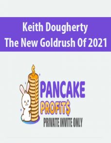 Keith Dougherty – The New Goldrush Of 2021