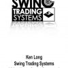 Ken Long – Swing Trading Systems Video Home Study & Presented