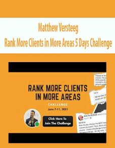 Matthew Versteeg – Rank More Clients in More Areas 5 Days Challenge